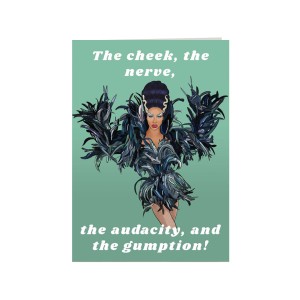 Gift Card - The Cheek the Nerve the Audacity and the Gumption картичка